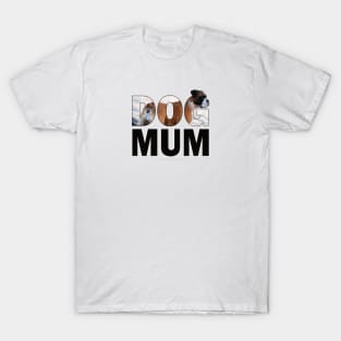 DOG MUM - boxer dog oil painting word art T-Shirt